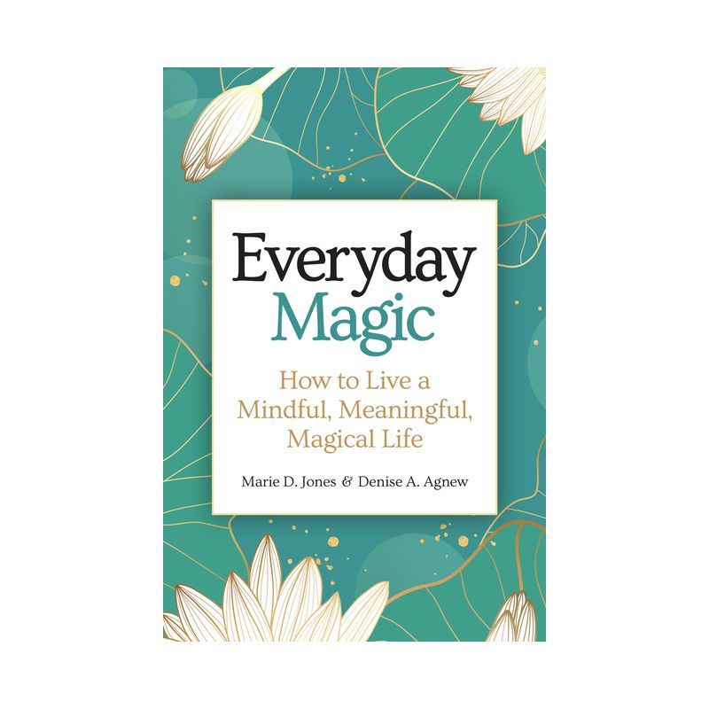 Everyday Magic - by Marie D Jones & Denise A Agnew, 1 of 2