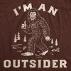 Mens Funny T Shirts Im An Outsider Sarcastic Bigfoot Graphic Novelty Tee for Men - Crazy Dog Men's T Shirt For Campers - 2 of 4