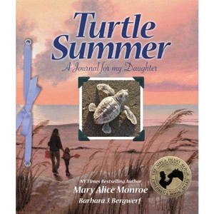 Turtle Summer: A Journal for My Daughter - by Mary Alice Monroe - 1 of 1