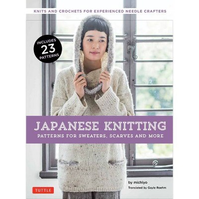 Japanese Knitting: Patterns for Sweaters, Scarves and More - by  Michiyo (Paperback)