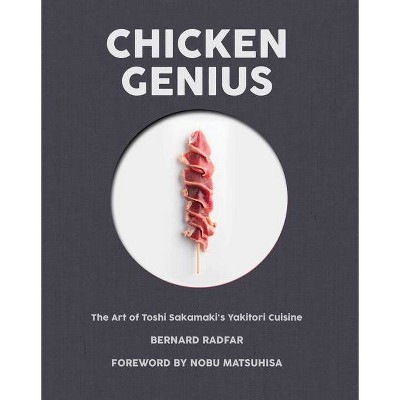Chicken Genius - by  Bernard Radfar (Hardcover)