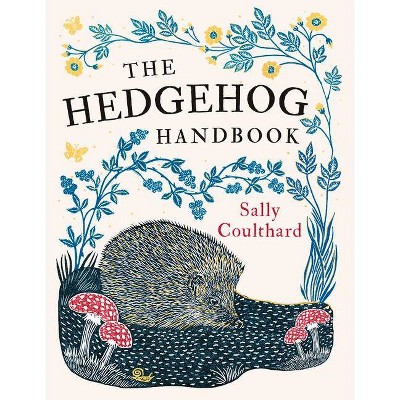 The Hedgehog Handbook - by  Sally Coulthard (Paperback)