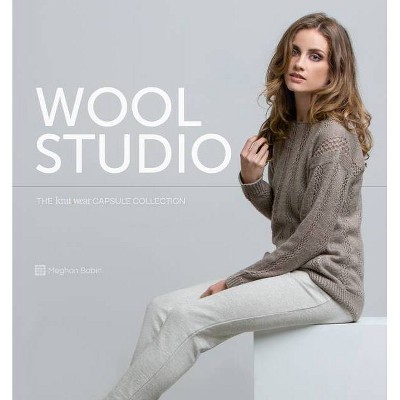  Wool Studio - by  Meghan Babin (Hardcover) 