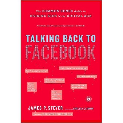 Talking Back to Facebook - by  James P Steyer (Paperback)