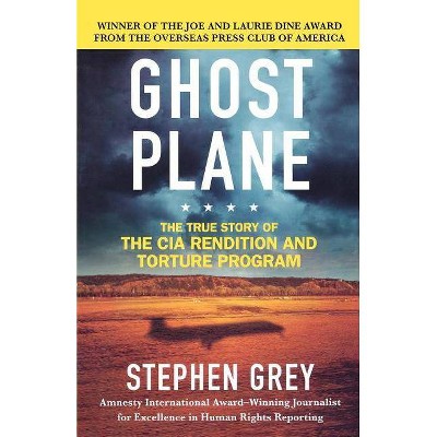 Ghost Plane - by  Stephen Grey (Paperback)