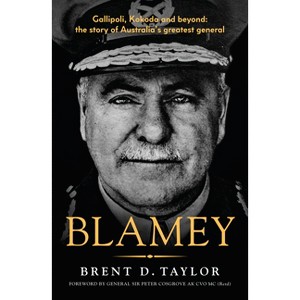 Blamey - by  Brent D Taylor (Paperback) - 1 of 1