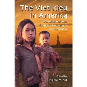 The Viet Kieu in America - by  Nghia M Vo (Paperback) - 1 of 1