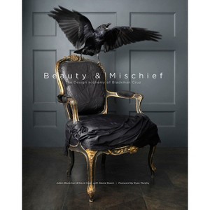 Beauty & Mischief - by  David Cruz & Adam Blackman & Stacie Stukin (Hardcover) - 1 of 1