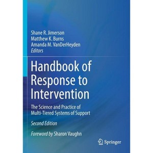 Handbook of Response to Intervention - 2nd Edition by  Shane R Jimerson & Matthew K Burns & Amanda M Vanderheyden (Paperback) - 1 of 1