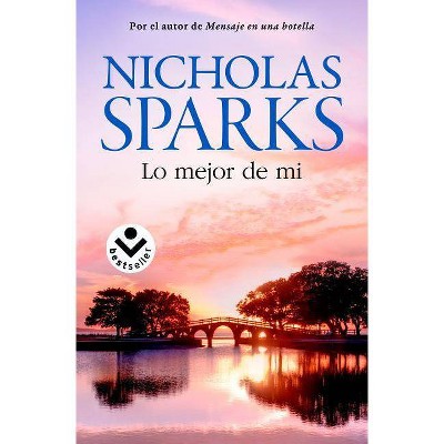 Lo Mejor de Mi - by  Nicholas Sparks (Paperback)