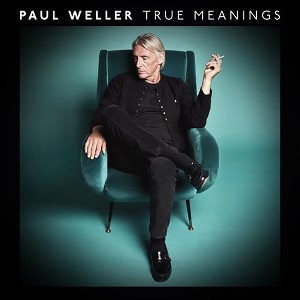 Paul Weller - True Meanings (Vinyl) - 1 of 1