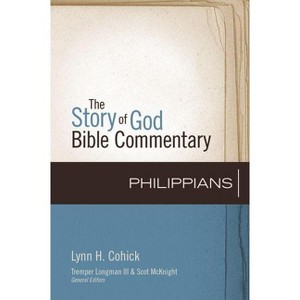 Philippians - (Story of God Bible Commentary) by  Lynn H Cohick (Hardcover) - 1 of 1