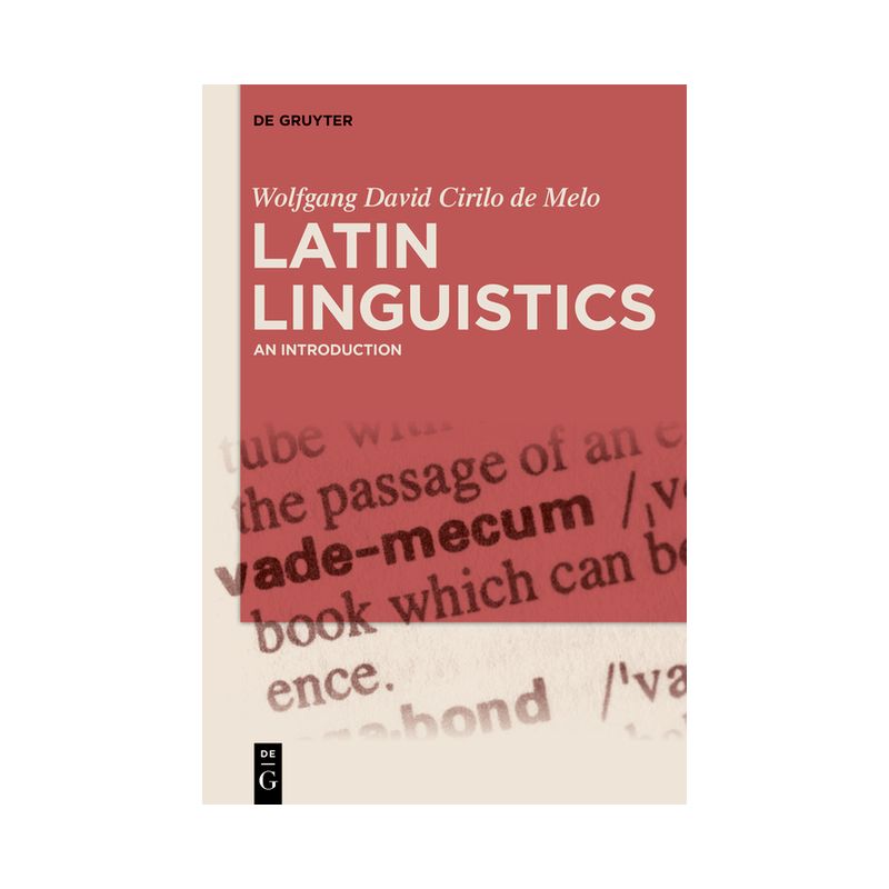 Latin Linguistics - by  Wolfgang David Cirilo de Melo (Hardcover), 1 of 2