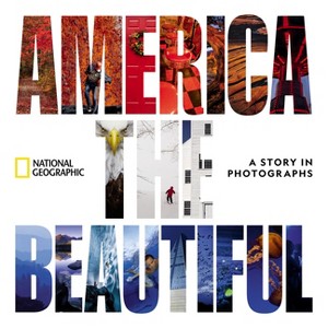 America the Beautiful - (National Geographic Collectors) by  National Geographic (Hardcover) - 1 of 1