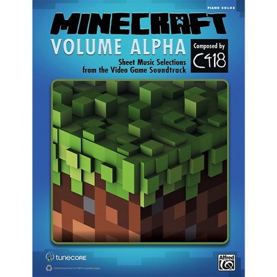 Alfred Minecraft: Volume Alpha Sheet Music Selections from the Video Game  Soundtrack Book