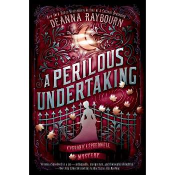 A Perilous Undertaking - (Veronica Speedwell Mystery) by  Deanna Raybourn (Paperback)