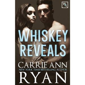 Whiskey Reveals - (Whiskey and Lies) by  Carrie Ann Ryan (Paperback) - 1 of 1