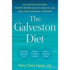 The Galveston Diet - by  Mary Claire Haver (Hardcover) - 1 of 1