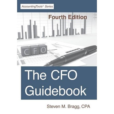 The CFO Guidebook - by  Steven M Bragg (Paperback)