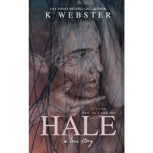 Hale - by  K Webster (Paperback) - 1 of 1