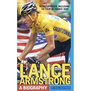 Lance Armstrong - by  Bill Gutman (Paperback) - 1 of 1