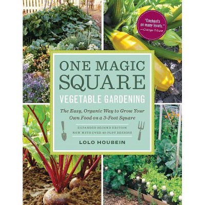 One Magic Square Vegetable Gardening - 2nd Edition by  Lolo Houbein (Paperback)