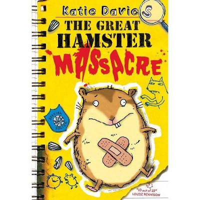 The Great Hamster Massacre - (Great Critter Capers) by  Katie Davies (Hardcover)