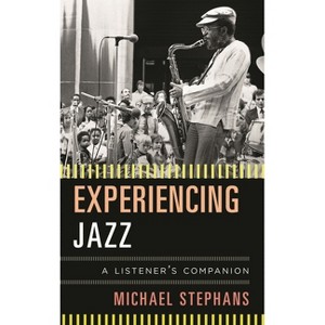 Experiencing Jazz - (Listener's Companion) by Michael Stephans - 1 of 1