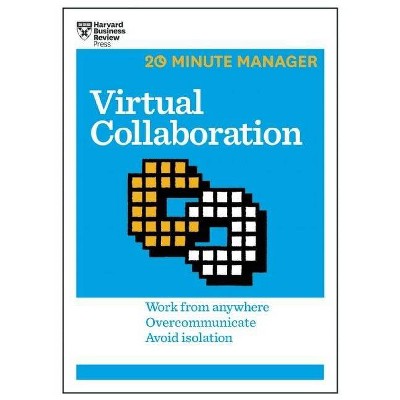 Virtual Collaboration - (20-Minute Manager) by  Harvard Business Review (Paperback)