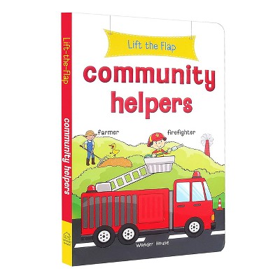 Lift the Flap: Community Helpers - by  Wonder House Books (Board Book)