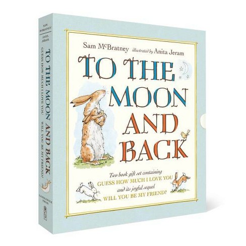 To The Moon And Back: Guess How Much I Love You And Will Be My Friend? Slipcase - By Sam Media Product) :