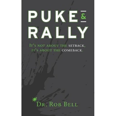 Puke & Rally - Large Print by  Rob Bell (Hardcover)