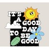 Positive Vibes It’s Good To Be Good Adult Long Sleeve Hoodie - 2 of 2