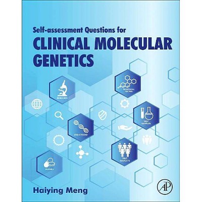 Self-Assessment Questions for Clinical Molecular Genetics - by  Haiying Meng (Paperback)