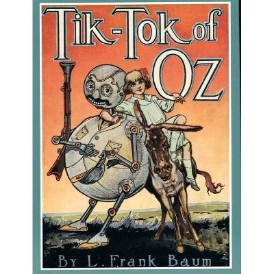 Tik-Tok of Oz - (Books of Wonder) by  L Frank Baum (Hardcover)