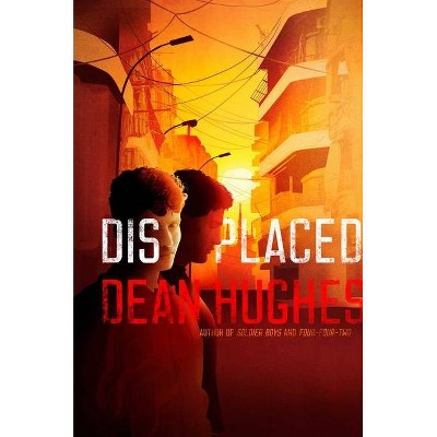 Displaced - by  Dean Hughes (Hardcover)