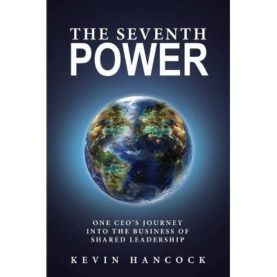 The Seventh Power - by  Kevin Hancock (Hardcover)