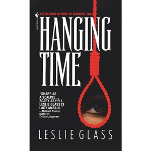 Hanging Time - (April Woo) by  Leslie Glass (Paperback) - 1 of 1