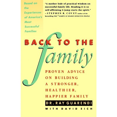 Back to the Family - by  Raymond N Guarendi (Paperback)