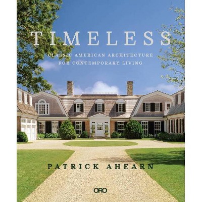 Timeless - by  Patrick Ahearn (Hardcover)