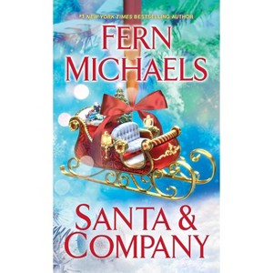 Santa and Company - (Santa's Crew) by Fern Michaels - 1 of 1