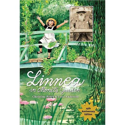 Linnea in Monet's Garden - by  Christina Björk (Hardcover)