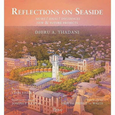 Reflections on Seaside - by  Dhiru Thadani (Hardcover)