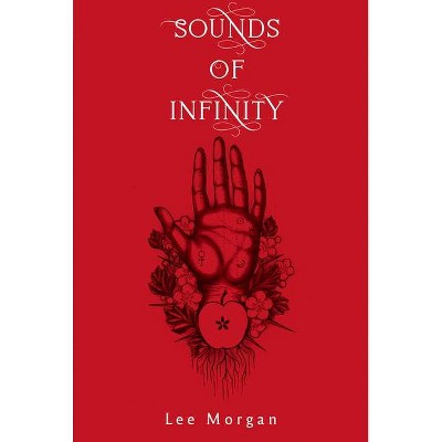 Sounds of Infinity - by  Lee Morgan (Paperback)