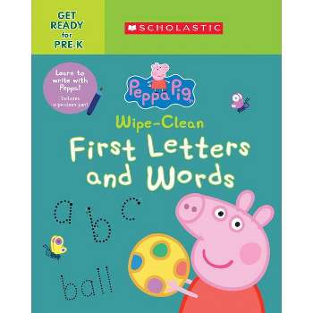 Peppa Pig: Wipe-Clean First Letters and Words - by  Scholastic (Paperback)