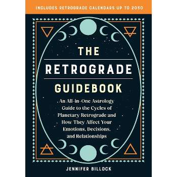 The Retrograde Guidebook - by  Jennifer Billock (Paperback)