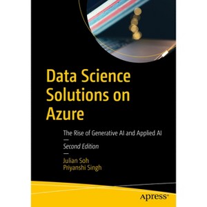 Data Science Solutions on Azure - 2nd Edition by  Julian Soh & Priyanshi Singh (Paperback) - 1 of 1