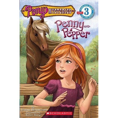 Pony Mysteries #1: Penny and Pepper (Scholastic Reader, Level 3) - by  Jeanne Betancourt (Paperback)