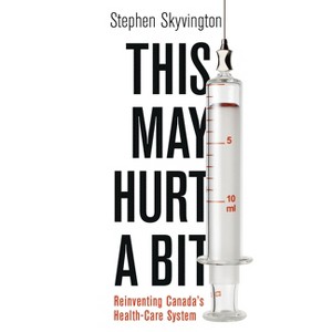 This May Hurt a Bit - by  Stephen Skyvington (Paperback) - 1 of 1