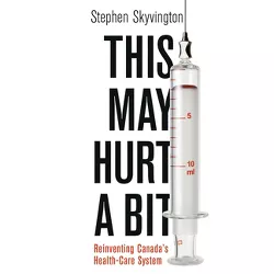 This May Hurt a Bit - by  Stephen Skyvington (Paperback)